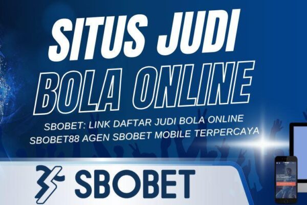 Bandar Sbobet Terjamin: Situs Terpercaya untuk Taruhan Online